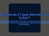 21-Casinoda-21-Spor-Bahisleri-Nasil-Calisir-overlay-1784456687.jpg