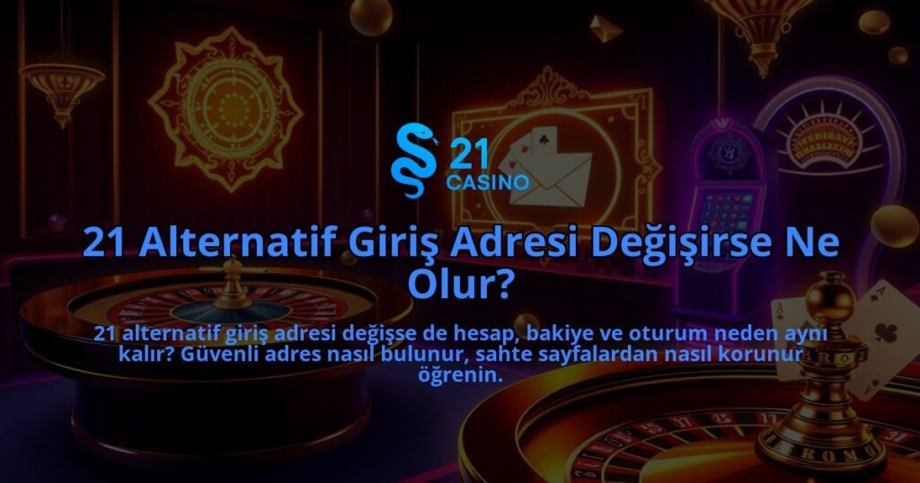 21-Alternatif-Giris-Adresi-Degisirse-Ne-Olur-overlay-1786686575.jpg