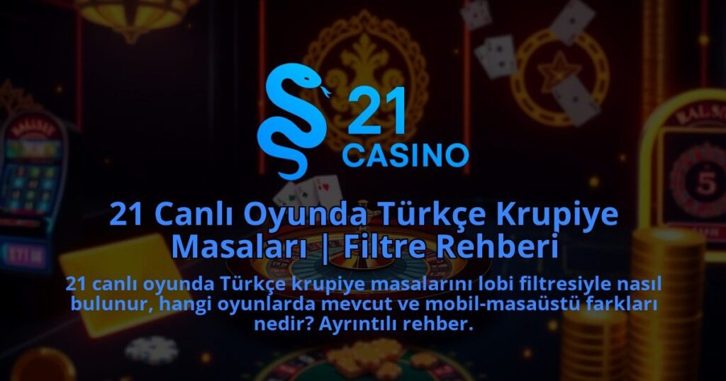21-Canli-Oyunda-Turkce-Krupiye-Masalari-Filtre-Rehberi-1786642127.jpg