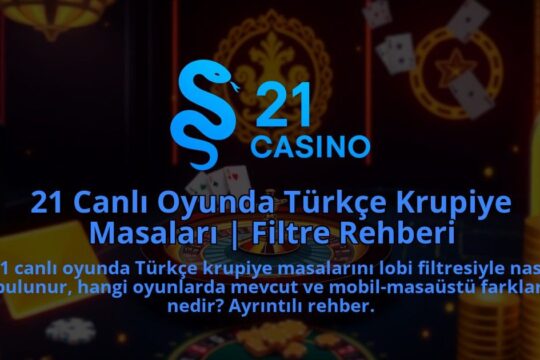 21-Canli-Oyunda-Turkce-Krupiye-Masalari-Filtre-Rehberi-1786642127.jpg