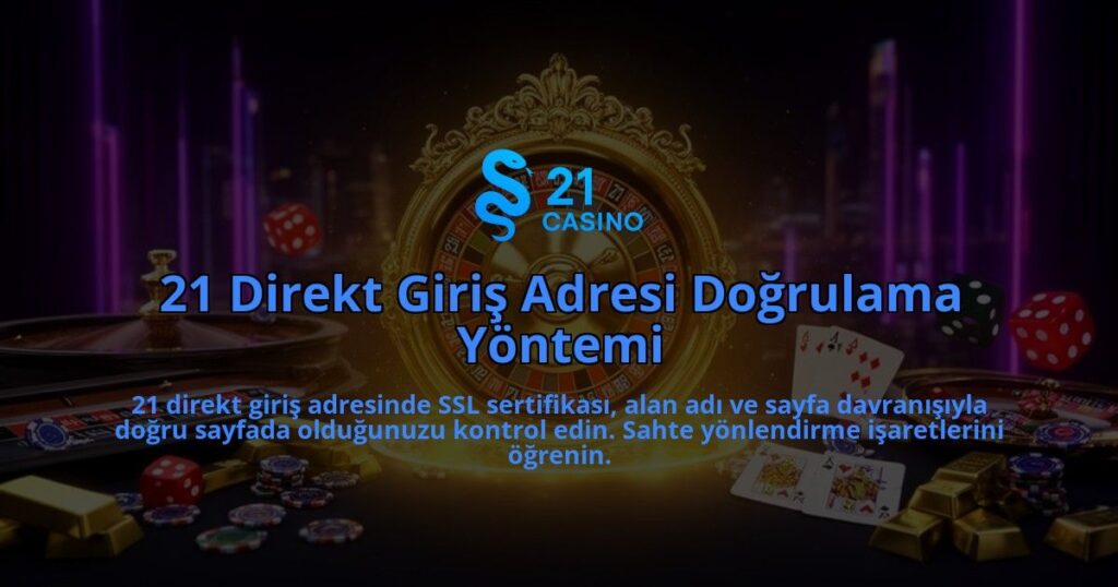 21-Direkt-Giris-Adresi-Dogrulama-Yontemi-overlay-1786623627.jpg