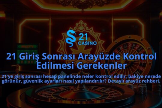 21-Giris-Sonrasi-Arayuzde-Kontrol-Edilmesi-Gerekenler-overlay-1786647839.jpg