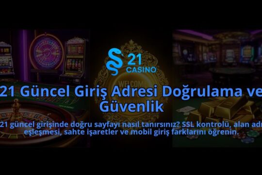 21-Guncel-Giris-Adresi-Dogrulama-ve-Guvenlik-overlay-1786608438.jpg